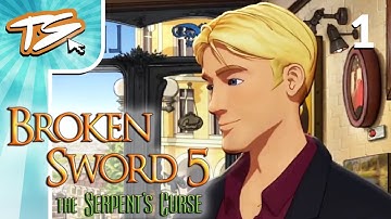 THIS IS MORE LIKE IT! | Broken Sword 5: The Serpent
