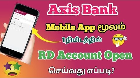 How to Open RD in Axis Bank Mobile App in Tamil | Axis Bank rd Interest Rates 2023 Tamil