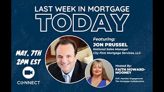 The Last Week in Mortgage Today Feat, Jon Prussel
