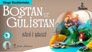 Bostan and Gulistan | Part 2 | Saadi Shirazi | Listen to the Audiobook