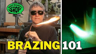 How To Braze  Tips and Tricks with Paul Brodie