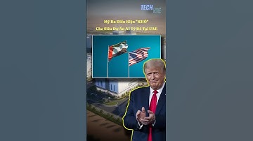 Mỹ Ra Điều Kiện "KHÓ" Cho Siêu Dự Án AI Tỷ Đô Tại UAE