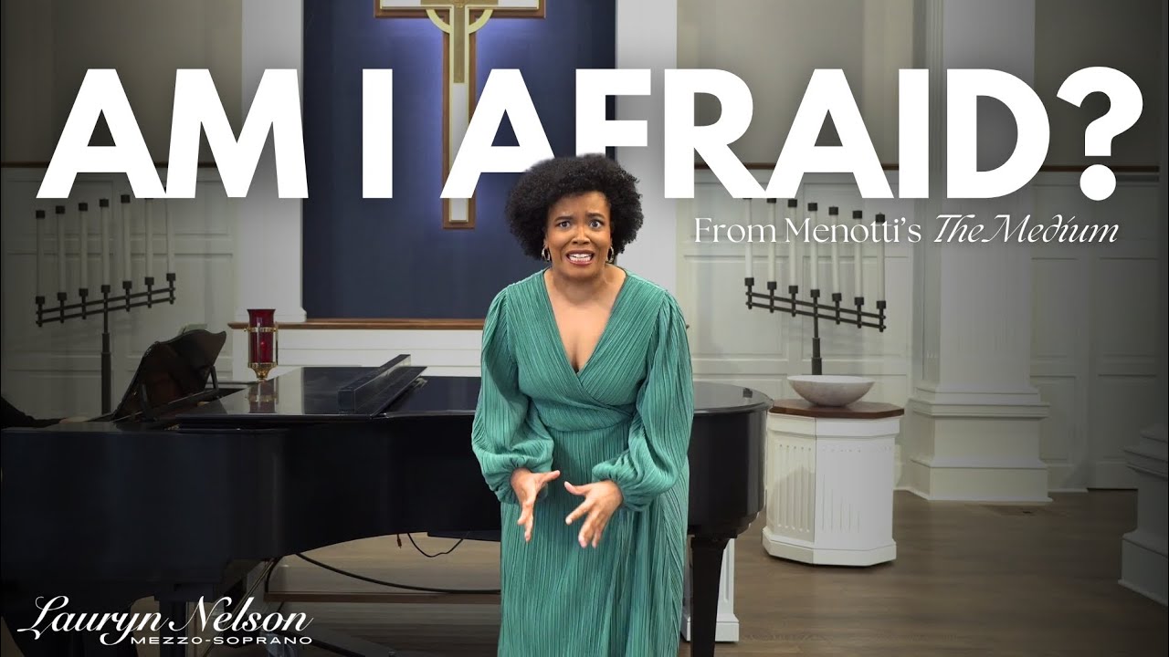 "Am I Afraid?" From The Medium by Gian Carlo Menotti | Lauryn Nelson