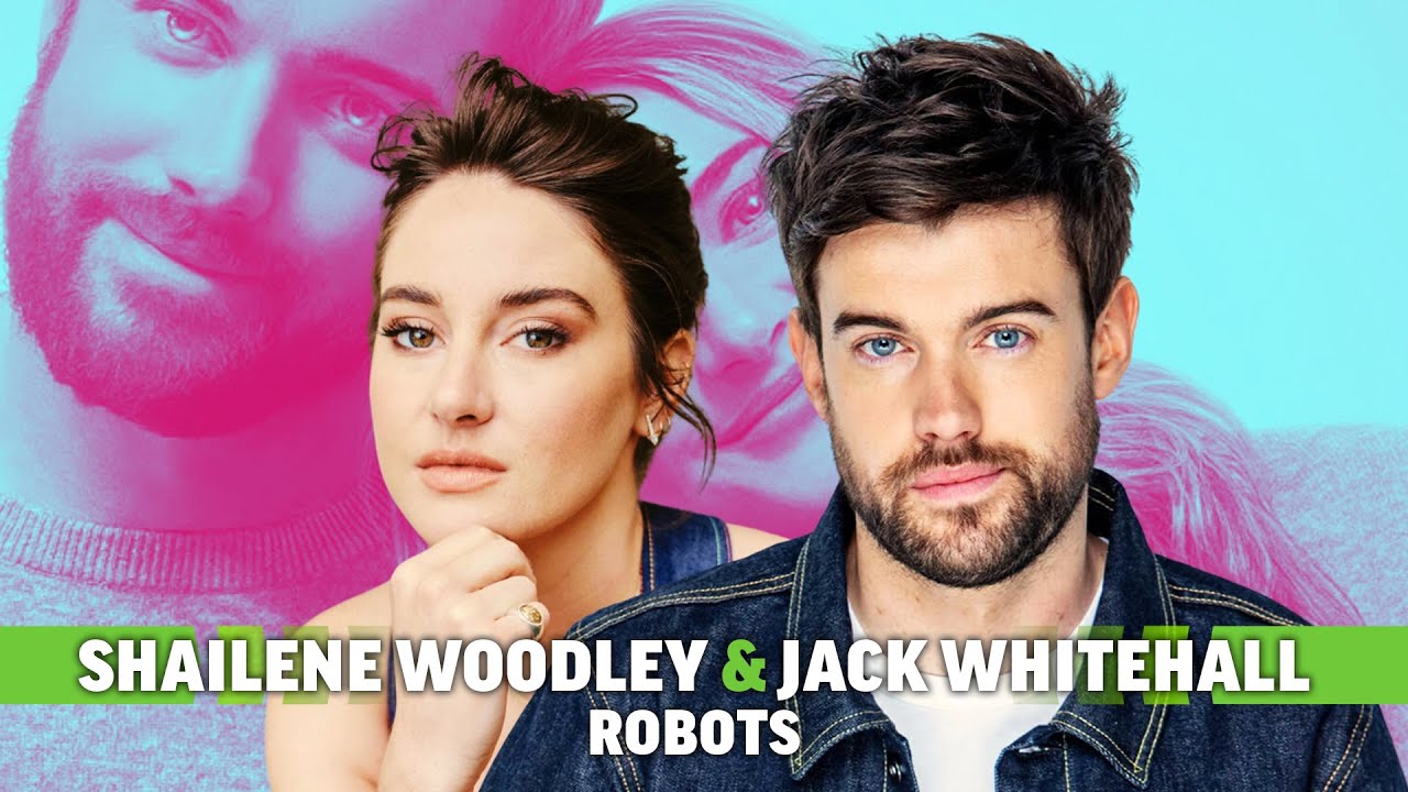 Jack Whitehall & Shailene Woodley Interview: Their Raunchy Rom-Com Robots