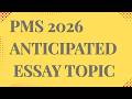 PMS 2026 Essay Preparation: Expected Topics & Key Writing Characteristics
