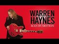 Warren Haynes - Man In Motion from Man In Motion
