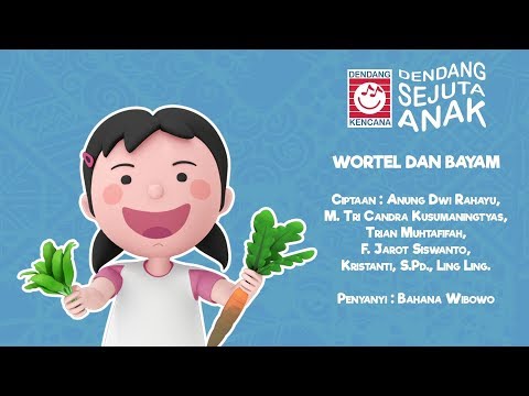 Lagu Untuk Anak : Wortel dan Bayam