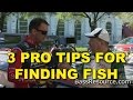 How To Find Fish Fast On A New Lake - Pro Tips | Bass Fishing
