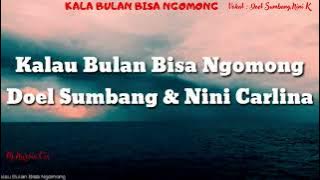 Kalau Bulan Bisa Ngomong -Doel Sumbang, Nini Carnila-Video dan Lirik Lagu