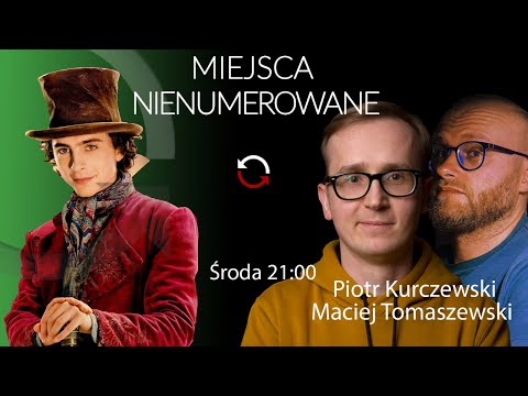                     Morderczynie, Wonka - Piotr Kurczewski i Maciej Tomaszewski #MiejscaNienumerowane
                              