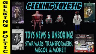 GEEKING TOYETIC Ep. 5: STAR WARS MEGO TRANSFORMERS NEWS & UNBOXING!