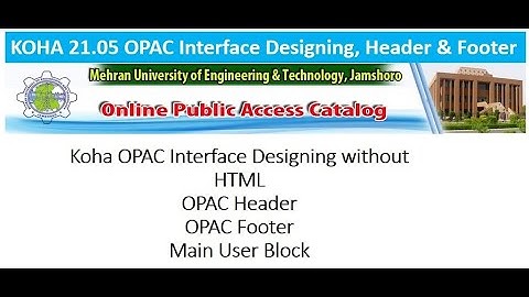 koha opac header customization|Customizing Header, Footer, Navigation, Main Body|OPAC Interface