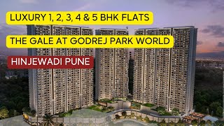 Exclusive Tour: The Gale at Godrej Park World in Hinjewadi, Pune! 1, 2, 3, 4 & 5 BHK.