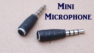 Make a Microphone from Old Earphone