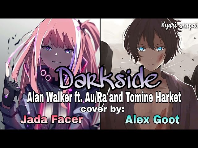 『Nightcore』Darkside【Switching Vocals|Cover】〔Lyrics〕 class=