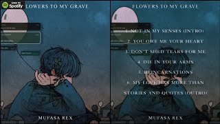 Mufasa Rex - 1 • Not in my senses ( Intro ) | Flowers to my grave EP