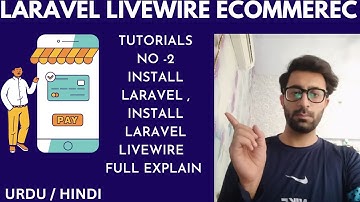 INSTALL LARAVEL ? INSTALL LARAVEL LIVEWIRE | ECOMMERCE PROJECT IN LARAVEL LIVEWIRE | HINDI URDU