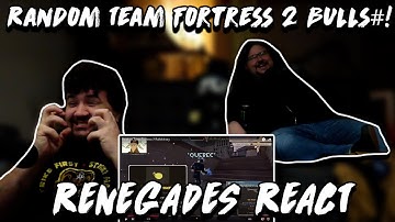 Random Team Fortress 2 Bulls#!+tery - @SovietWomble | RENEGADES REACT TO