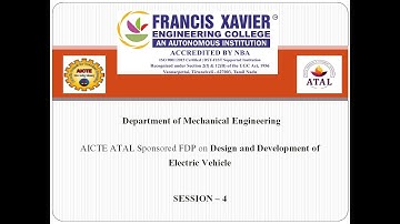 AICTE ATAL Sponsored FDP on Design and Development of Electric Vehicle Session : 04