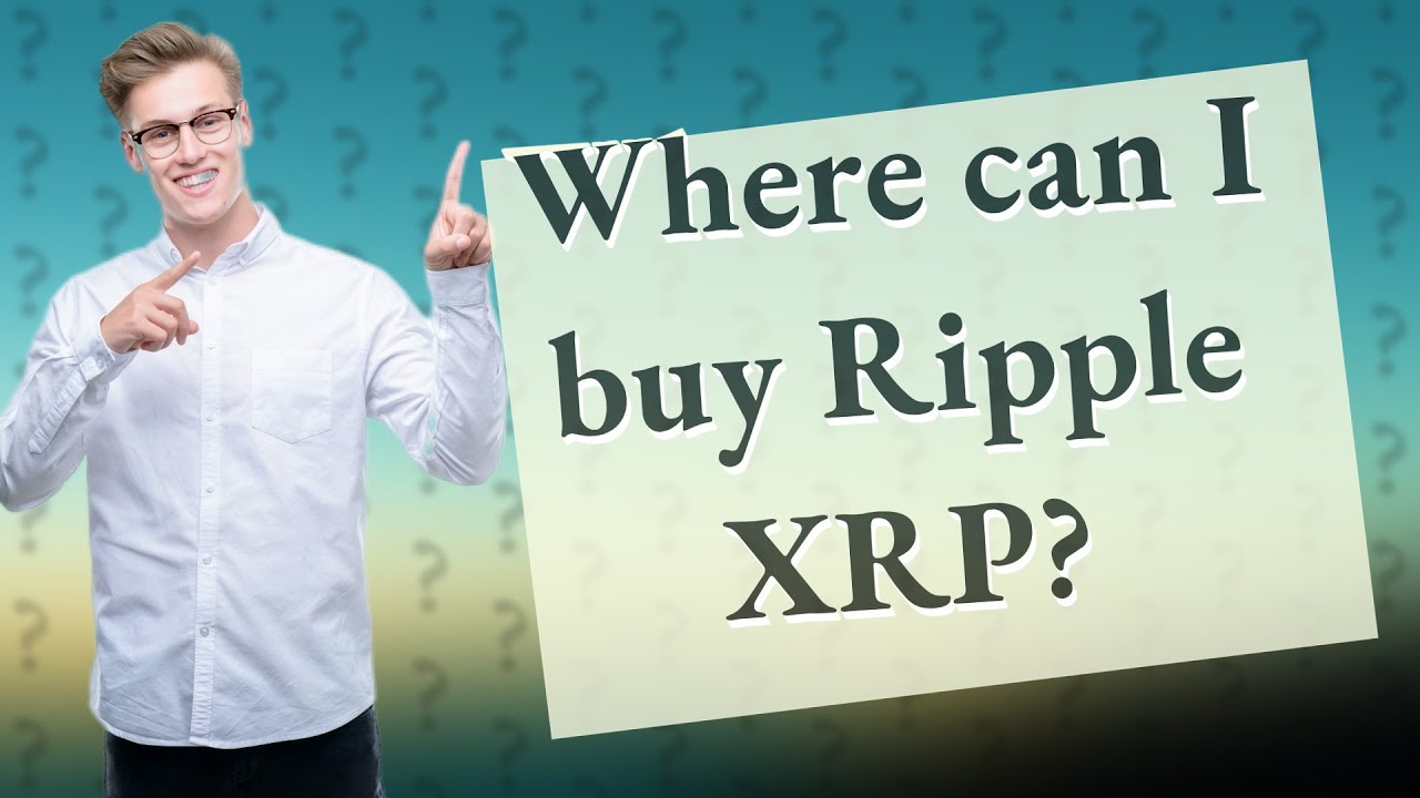 Where Can I Buy Ripple XRP YouTube Where Can I Buy Ripple XRP YouTube
