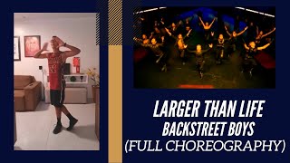 Larger Than Life - Backstreet boys (Full choreography)