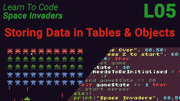 Space Invaders Lesson 5 - Storing Data in Tables and Objects