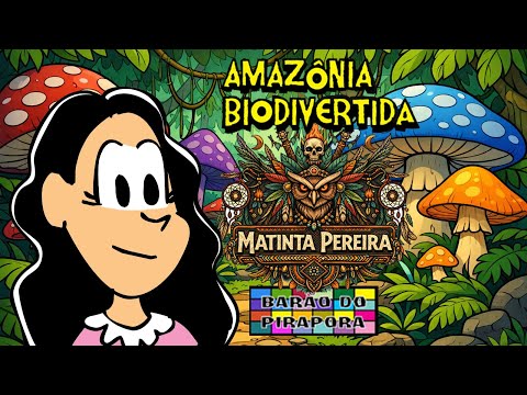 Biodiverse Amazon: Matinta Pereira
