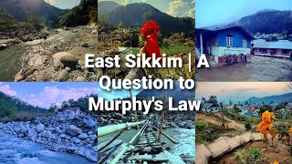 East Sikkim | A Question to Murphy's Law