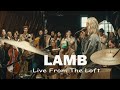 Lamb Live From The Loft Feat Tiffany Hudson Elevation Worship 1 HOUR LOOP mp3