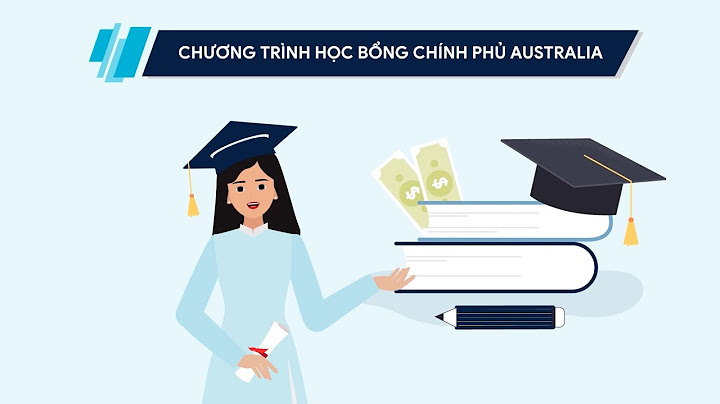 Hướng dẫn làm hồ sơ học bổng chính phủ úc