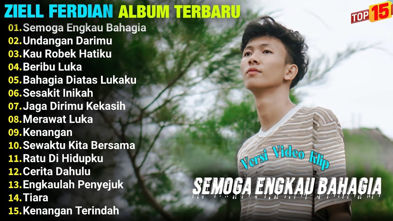 Ziell Ferdian | SEMOGA ENGKAU BAHAGIA-UNDANGAN DARIMU, Pop Melayu Viral 2024, Lagu Melayu Full Album