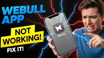How to Get Webull App Working Again (Troubleshooting)