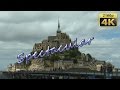 Mont Saint Michel, Normandy - France 4K Travel Channel