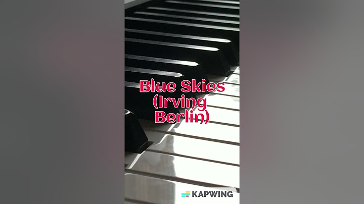 Blue Skies Piano version - Piano performance video thumbnail