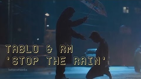 TABLO X RM - Stop The Rain (Fan