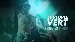 Enquêtes De Foot Le Peuple Vert