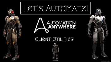Automation Anywhere Client Utilities