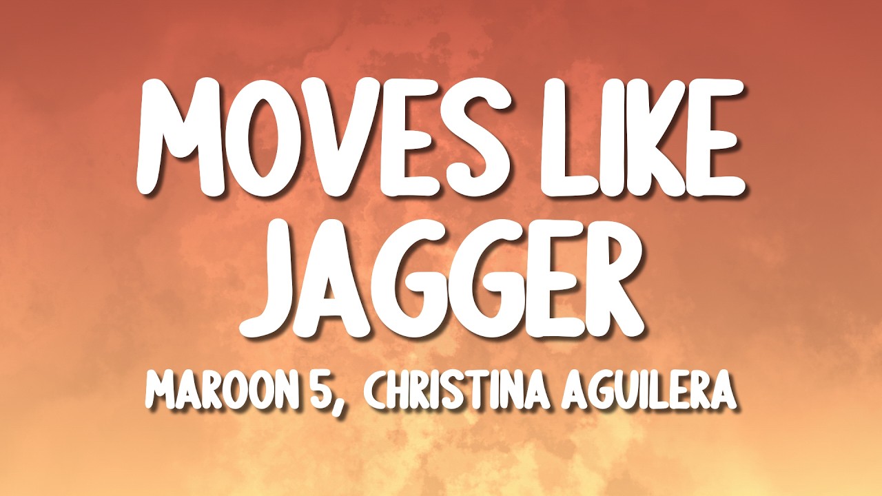 Maroon 5 - Moves Like Jagger ft. Christina Aguilera (Lyrics)