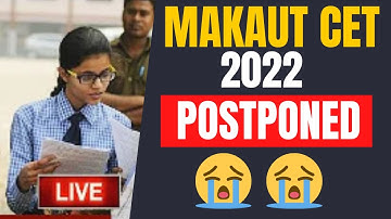 MAKAUT CET 2022 POSTPONED