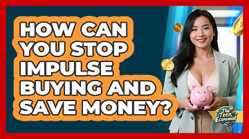 How can you stop impulse buying and save money?