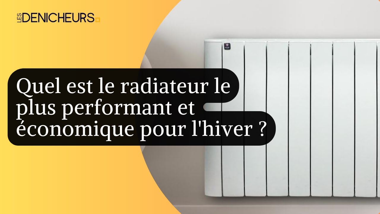 🔥​Quel est le radiateur le plus performant et économique pour l'hiver  ?💯​💥​ 