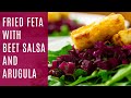 Fried Feta with Beet Salsa and Arugula