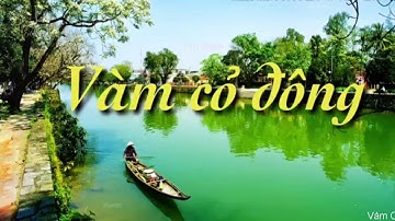 Vàm Cỏ Đông_  Quốc Đại