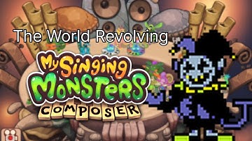 The World Revolving Cover: My Singing Monsters Composer (Remastered again)