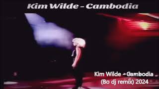 Kim Wilde    - Cambodia (Bo dj remix )2024