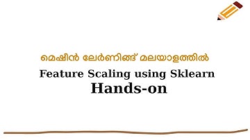 Machine Learning - Malayalam - Part 13 - Feature Scaling using Sklearn - Handson