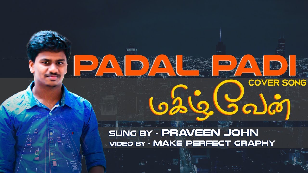 Padal Padi Magizhven  Cover   Praveen John  Tamil Christian Song  Lyric Video  Tamil Christian