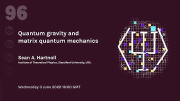 Sean Hartnoll: Quantum gravity and matrix quantum mechanics | Webinar 96