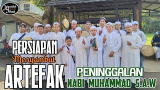 Persiapan penyambutan ARTEFAK peninggalan NABI MUHAMMAD S.A.W