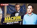 Macron le majordome servile de bruxelles  le dbrief de nicolas vidal